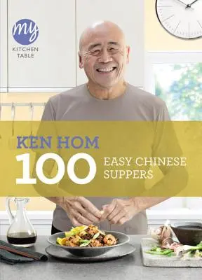 Mein Küchentisch: 100 einfache chinesische Gerichte - My Kitchen Table: 100 Easy Chinese Suppers