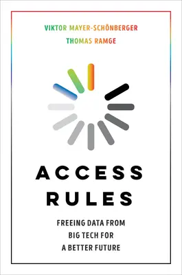 Zugangsregeln: Die Befreiung der Daten von Big Tech für eine bessere Zukunft - Access Rules: Freeing Data from Big Tech for a Better Future