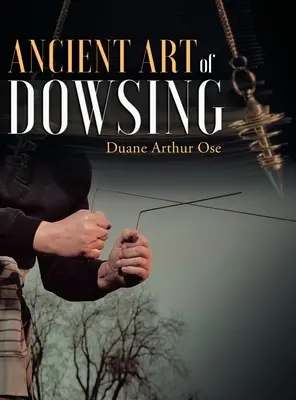 Die alte Kunst des Wünschelrutengehens - Ancient Art of Dowsing