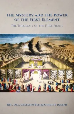 Das Mysterium und die Macht des ersten Elements: Die Theologie der Erstlingsfrüchte - The Mystery and the Power of the First Element: The Theology of the First-Fruits