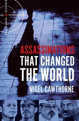 Attentate, die die Welt veränderten - Assassinations That Changed the World