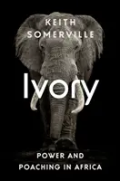 Elfenbein: Macht und Wilderei in Afrika - Ivory: Power and Poaching in Africa