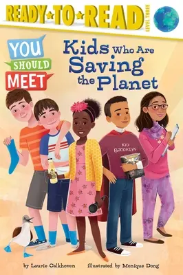 Kinder, die den Planeten retten: Ready-To-Read Stufe 3 - Kids Who Are Saving the Planet: Ready-To-Read Level 3