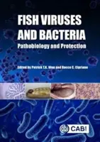 Fischviren und -bakterien: Pathobiologie und Schutz - Fish Viruses and Bacteria: Pathobiology and Protection
