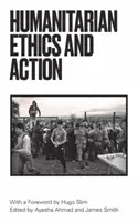 Humanitäres Handeln und Ethik - Humanitarian Action and Ethics