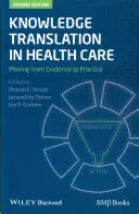 Wissensübersetzung im Gesundheitswesen - Knowledge Translation in Healt