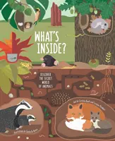 Was ist drin? Entdecke die geheime Welt der Tiere - What's Inside?: Discover the Secret World of Animals