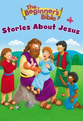 Die Anfängerbibel Geschichten über Jesus - The Beginner's Bible Stories about Jesus