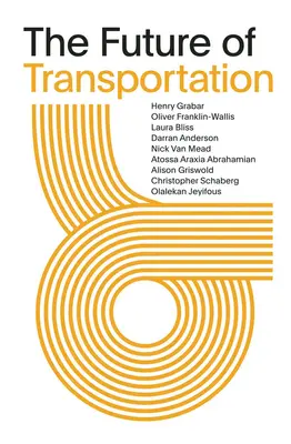 Die Zukunft des Verkehrs: SOM Thinkers-Reihe - The Future of Transportation: SOM Thinkers Series