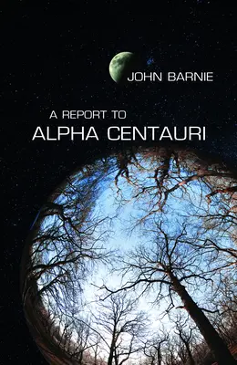 Bericht an Alpha Centauri - Report to Alpha Centauri