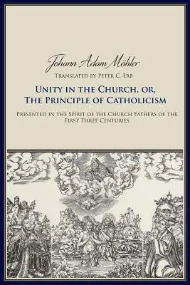 Einheit in der Kirche oder das Prinzip des Katholizismus - Unity in the Church or the Principle of Catholicism
