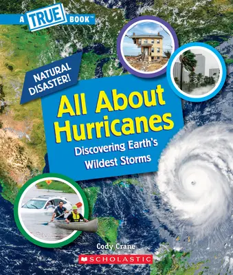 Alles über Wirbelstürme (ein wahres Buch: Naturkatastrophen) - All about Hurricanes (a True Book: Natural Disasters)