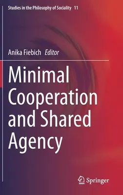 Minimale Kooperation und geteiltes Handeln - Minimal Cooperation and Shared Agency