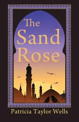 Die Sandrose - The Sand Rose