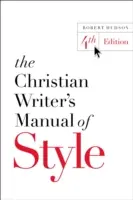 Das Stilhandbuch des christlichen Schriftstellers - The Christian Writer's Manual of Style