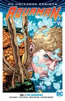 Aquaman, Band 1: Die Ertrinkenden (Rebirth) - Aquaman, Volume 1: The Drowning (Rebirth)