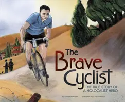 Tapferer Radfahrer - Die wahre Geschichte eines Holocaust-Helden - Brave Cyclist - The True Story of a Holocaust Hero