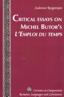 Kritische Aufsätze zu Michel Butors L'emploi Du Temps - Critical Essays on Michel Butor's L'emploi Du Temps