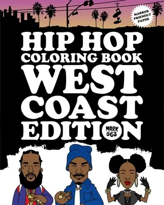 Hip Hop Ausmalbuch: West Coast Ausgabe - Hip Hop Coloring Book: West Coast Edition