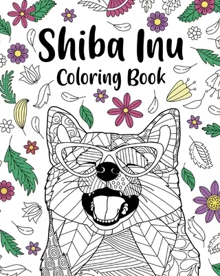 Shiba Inu Malbuch - Shiba Inu Coloring Book