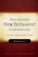 Römer 1-8 MacArthur-Kommentar zum Neuen Testament, Band 15 - Romans 1-8 MacArthur New Testament Commentary, Volume 15