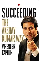 Erfolgreich sein wie Akshay Kumar - Succeeding the Akshay Kumar Way