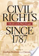 Bürgerrechte seit 1787: Ein Lesebuch über den Kampf der Schwarzen - Civil Rights Since 1787: A Reader on the Black Struggle