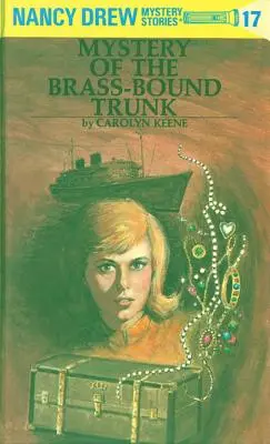 Nancy Drew 17: Das Geheimnis der messingbeschlagenen Truhe - Nancy Drew 17: Mystery of the Brass-Bound Trunk