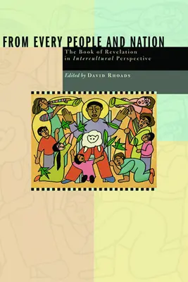 Aus jedem Volk und jeder Nation: Das Buch der Offenbarung in interkultureller Perspektive - From Every People and Nation: The Book of Revelation in Intercultural Perspective