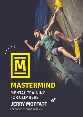 MasterMind: Mentales Training für Bergsteiger - MasterMind: Mental Training for Climbers