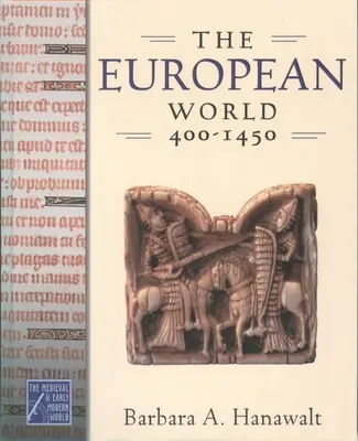 Die europäische Welt, 400-1450 - The European World, 400-1450
