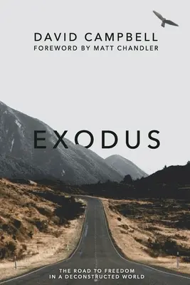 Exodus: Der Weg zur Freiheit in einer dekonstruierten Welt - Exodus: The Road to Freedom in a Deconstructed World