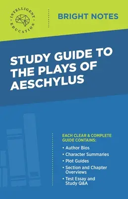 Studienführer zu den Dramen von Aischylos - Study Guide to the Plays of Aeschylus