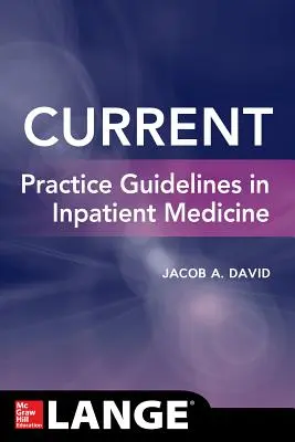 Aktuelle Praxisleitlinien in der stationären Medizin - Current Practice Guidelines in Inpatient Medicine