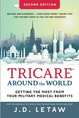 TRICARE rund um die Welt: Das Beste aus Ihren militärischen medizinischen Leistungen herausholen - TRICARE Around the World: Getting the Most from Your Military Medical Benefits
