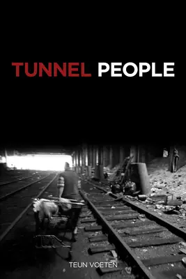 Menschen im Tunnel - Tunnel People