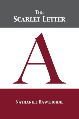 Der scharlachrote Buchstabe - The Scarlet Letter