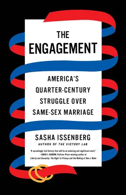 Die Verlobung: Amerikas Vierteljahrhundert Kampf um die gleichgeschlechtliche Ehe - The Engagement: America's Quarter-Century Struggle Over Same-Sex Marriage