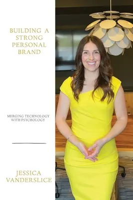 Aufbau einer starken persönlichen Marke: Technologie und Psychologie verschmelzen - Building a Strong Personal Brand: Merging Technology with Psychology