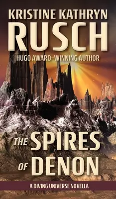 Die Spitzen von Denon: Eine Novelle aus dem Taucher-Universum - The Spires of Denon: A Diving Universe Novella