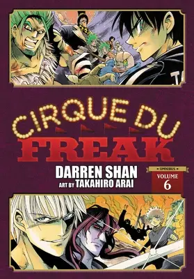 Cirque Du Freak: Der Manga, Band 6: Omnibus-Ausgabe - Cirque Du Freak: The Manga, Vol. 6: Omnibus Edition