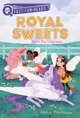 Rettet die Einhörner: Königliche Süßigkeiten 6 - Save the Unicorns: Royal Sweets 6