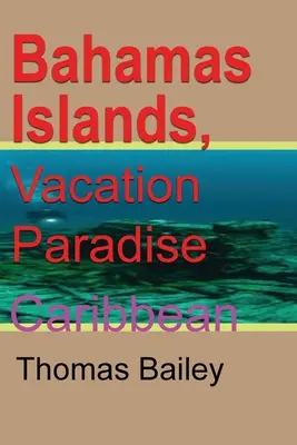 Bahamas Inseln, Urlaubsparadies - Bahamas Islands, Vacation Paradise