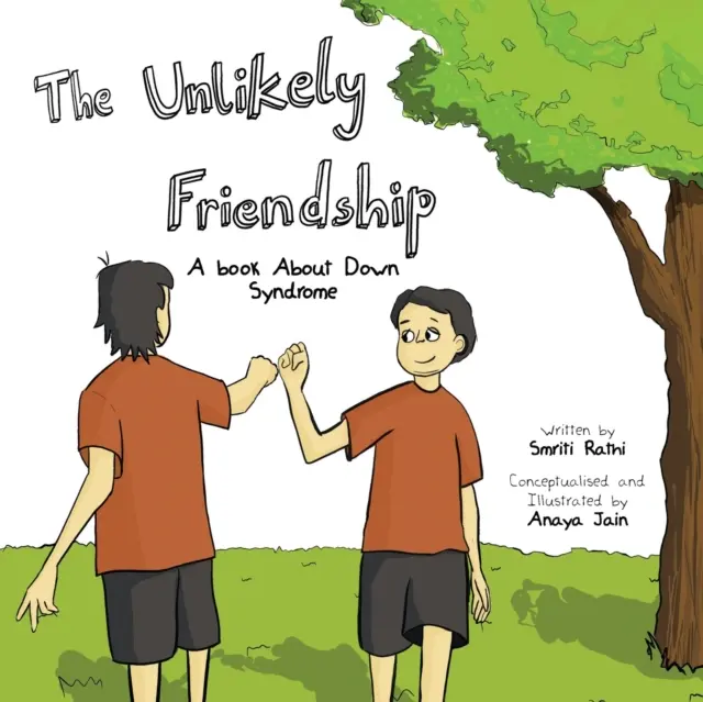 Die unwahrscheinliche Freundschaft: Ein Buch über das Down-Syndrom - The Unlikely Friendship: A Book About Down Syndrome