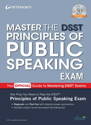 Meistern Sie die Dsst-Prüfung Principles of Public Speaking - Master the Dsst Principles of Public Speaking Exam