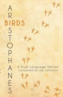 Aristophanes' Vögel: Eine zweisprachige Ausgabe - Aristophanes' Birds: A Dual Language Edition