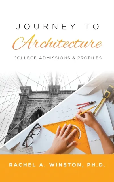 Reise in die Architektur: Hochschulzulassung & Profile - Journey to Architecture: College Admissions & Profiles