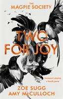 Elster-Gesellschaft: Zwei für die Freude - Magpie Society: Two for Joy