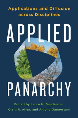 Angewandte Panarchie: Anwendungen und Verbreitung über alle Disziplinen hinweg - Applied Panarchy: Applications and Diffusion Across Disciplines