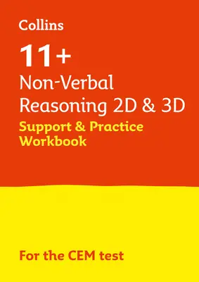 Collins 11+ - 11+ Non-Verbal Reasoning 2D und 3D Support and Practice Workbook: Für die Cem 2021 Tests - Collins 11+ - 11+ Non-Verbal Reasoning 2D and 3D Support and Practice Workbook: For the Cem 2021 Tests